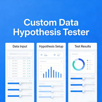 Custom Data Hypothesis Tester